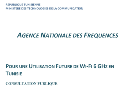 avis de consultation publique: « Pour Une Utilisation de Wi-Fi 6 GHz en Tunisie ».