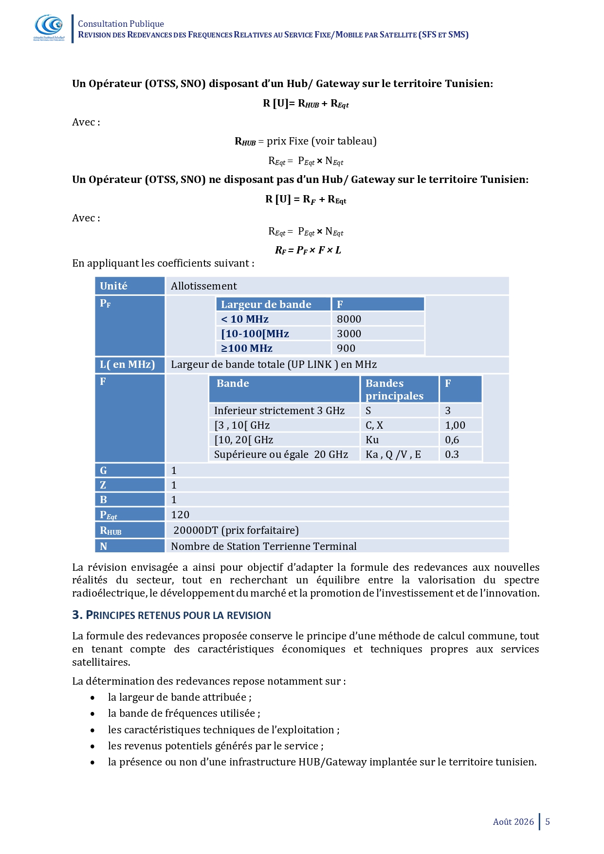Consultation Publique Relative à la "Révision des Redevances de Fréquences Relatives au service Fixe/Mobile par Satellite (SFS et SMS)
